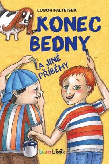Konec Bedny a jin pbhy - Lubor Falteisek