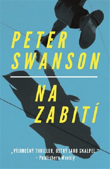 Na zabit - Swanson Peter