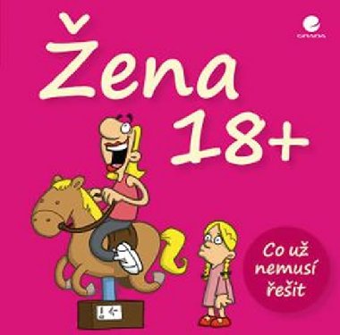 ena 18+ Co u nemus eit - Michael Kernbach; Miguel Fernandez