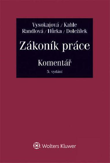 Zkonk prce Koment - Bohuslav Kahle; Margerita Vysokajov; Petr Hrka