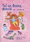 To se, Dorka, dokola - Bohuslav Konopsek,Markta Konopskov