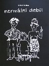 Normln debil - Robert Bellan