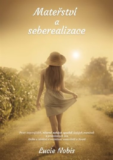 Matestv a seberealizace - Lucie Nobis
