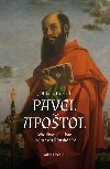 Pavel Apotol - Jeho ivot a odkaz v kontextu msk e - J. Albert Harrill