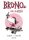 Bruno ve mst - Alex T. Smith