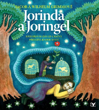 Jorinda a Joringel - Jacob Grimm; Wilhelm Grimm