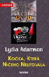 Koka, kter nieho nelitovala - Lydia Adamson
