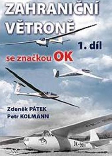 Zahraniční větroně se značkou OK 1. díl - Jiří Souček