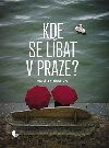 Kde se lbat v Praze - Martina Riebauerov