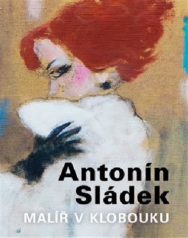 Antonn Sldek - Mal v klobouku - 