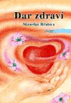 Dar zdrav - Miroslav Hrabica