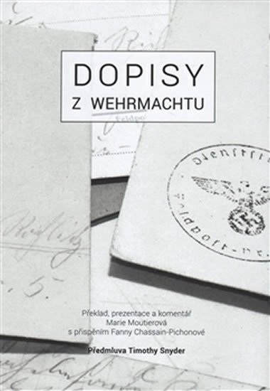 Dopisy z wehrmachtu - Marie Moutierov; Fanny Chassain-Pichon