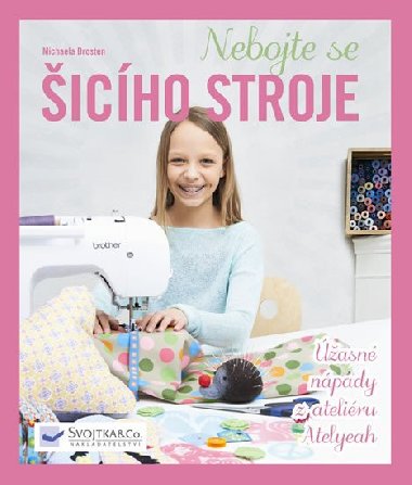 Nebojte se icho stroje - ھasn npady z ateliru Atelyeah - Michaela Drosten