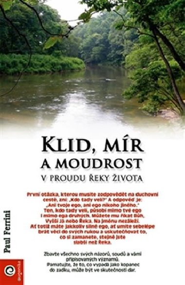 Klid, mr a moudrost v proudu eky ivota - Paul Ferrini