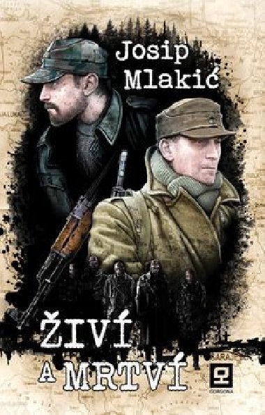 Živí a mrtví - Josip Mlakić