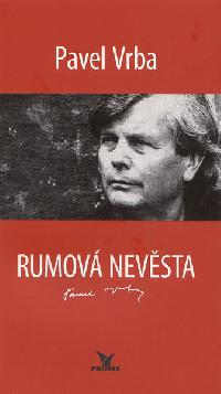 Rumov nevsta - Pavel Vrba