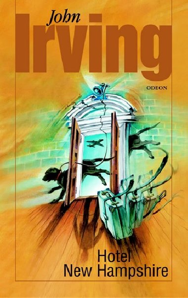 Hotel new hampshire - John Irving