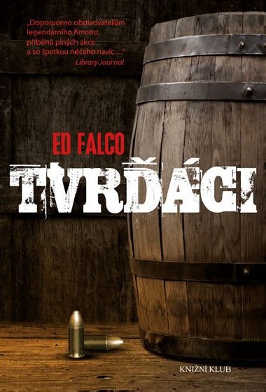 Tvrci - Ed Falco