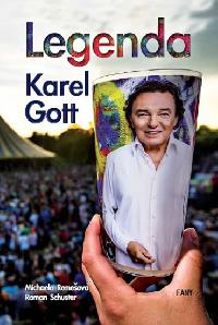 Legenda Karel Gott - Roman Schuster; Michaela Remeov
