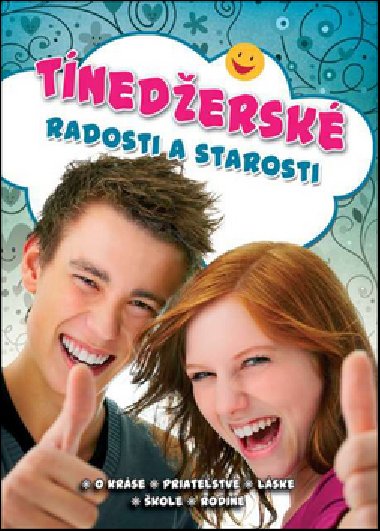 Tinedersk radosti a starosti - 