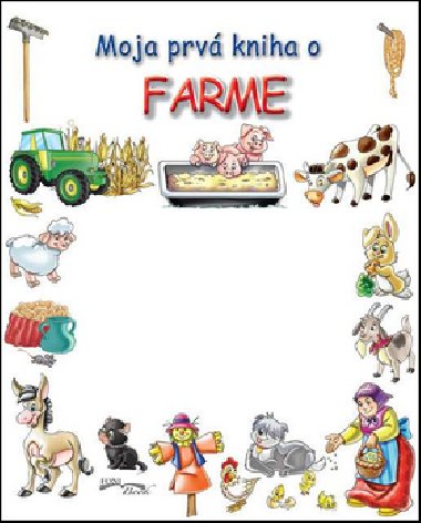 Moja prv kniha o farme - 