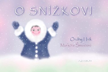 O Snkovi - Hnk Ondej,malcov Markta