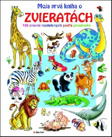 Moja prv kniha o zvieratch - 