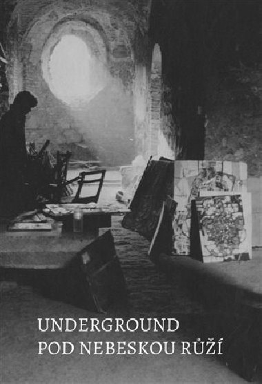 Underground pod nebeskou r - Petr Kadlec,kol.