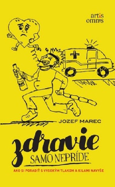 Zdravie samo nepríde - Jozef Marec