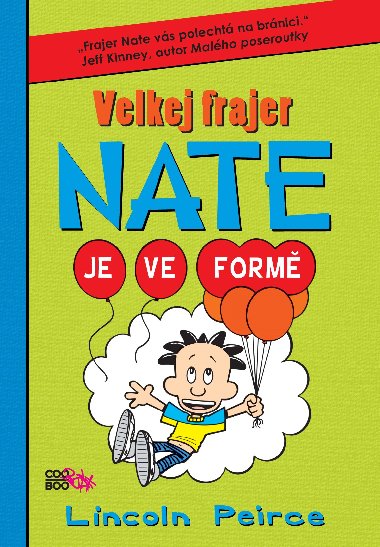 Velkej frajer Nate 7 Je ve form - Lincoln Peirce