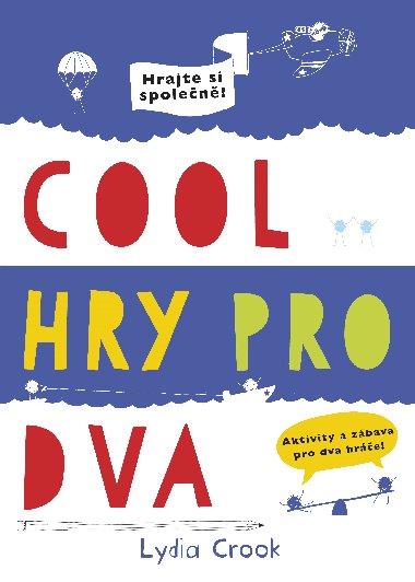 Cool hry pro dva - Lydia Crook