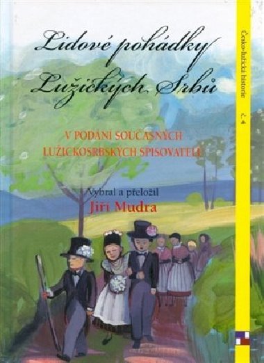 Lidov pohdky Luickch Srb v podn souasnch luickosrbskch spisovatel - Ji Mudra