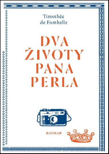 Dva ivoty pana Perla - Timothe de Fombelle