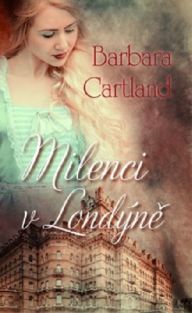 Milenci v Londn - Barbara Cartland