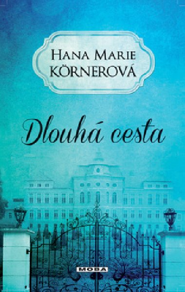 Dlouh cesta - Hana Marie Krnerov