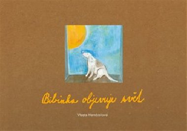 Bibinka objevuje svt - Vlasta Handzelov