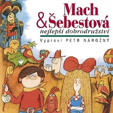Mach a ebestov nejlep dobrodrustv - Petr Nron; Milo Macourek