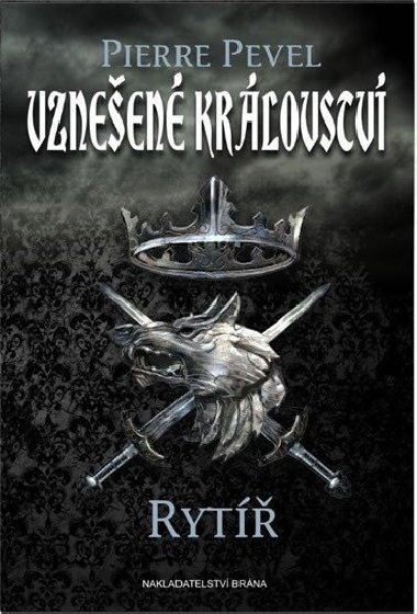 Vzneen krlovstv - Ryt - Pierre Pevel