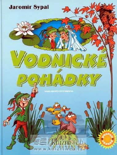 Vodnick pohdky - Jaromr Sypal; Zdeka tudlarov