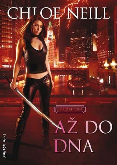 Upi z Chicaga 5 - A do dna - Chloe Neill