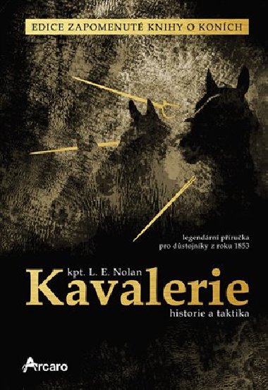 Kavalerie - historie a taktika - L. E. Nolan