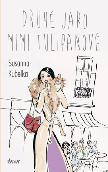 Druh jaro Mimi Tulipanov - Susanna Kubelka