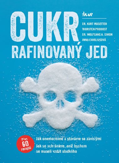 Cukr - rafinovan jed - Kurt Mosetter