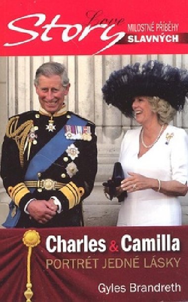 Charles & camila portrt jedn lsky - Gyles Brandreth