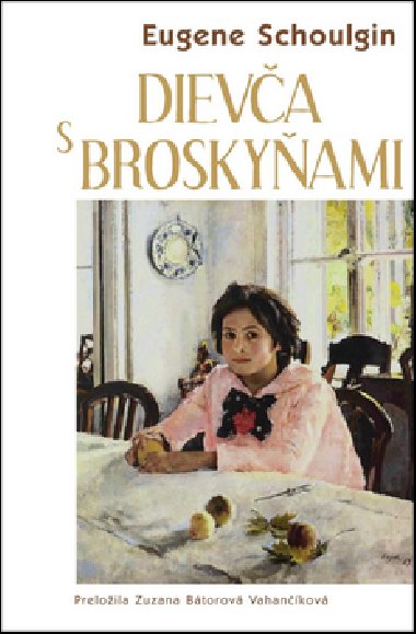 Dieva s broskyami - Eugene Schoulgin