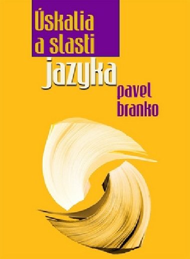 skalia a slasti jazyka - Pavel Branko