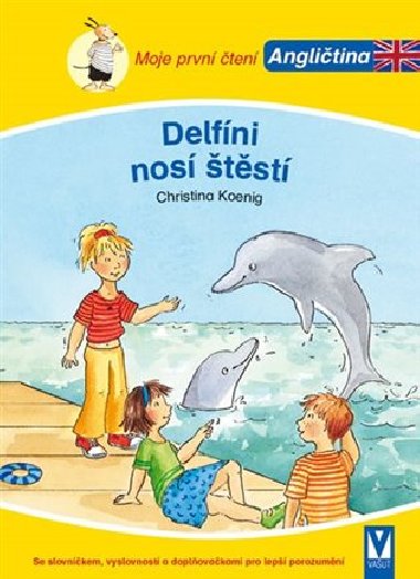 Delfni nos tst - Moje prvn ten - Anglitina - Christina Koenigov