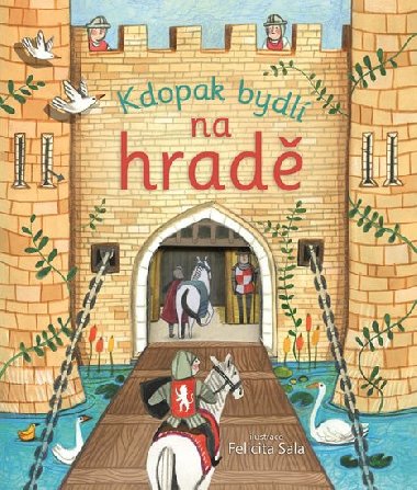 Kdopak bydl na hrad - Svojtka