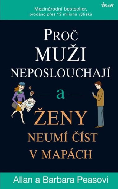 Pro mui neposlouchaj a eny neum st v mapch - Allan a Barbara Peasovi