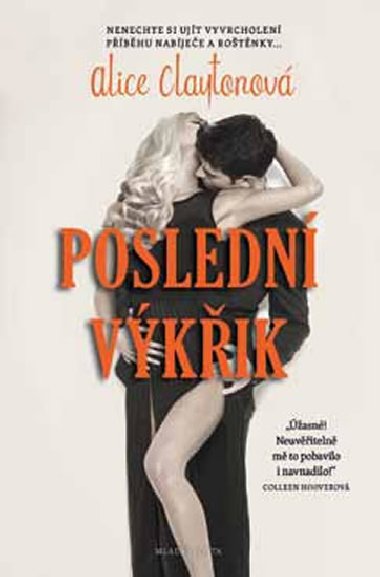 Poslední výkřik - Alice Claytonová